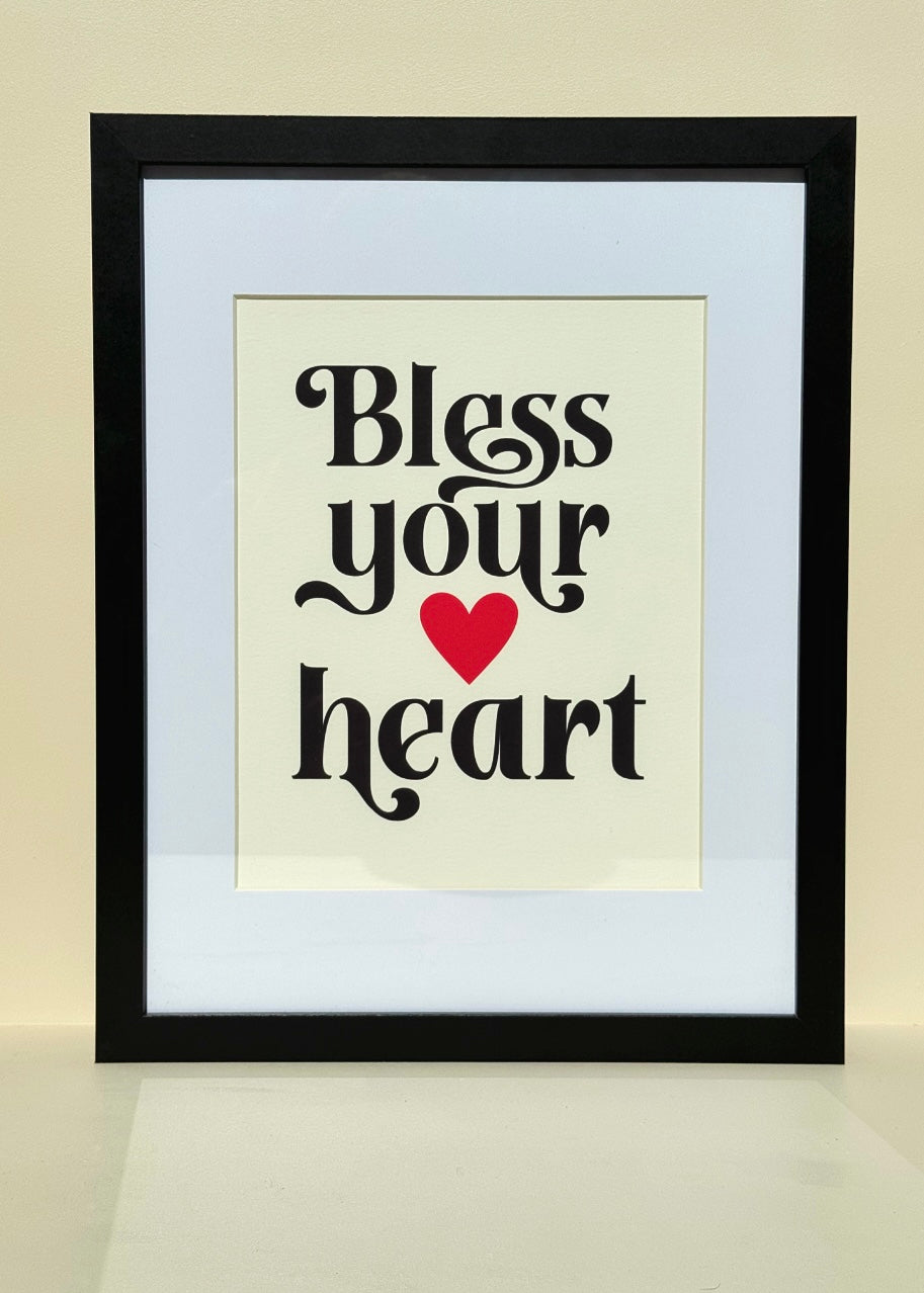 Bless Your Heart Print