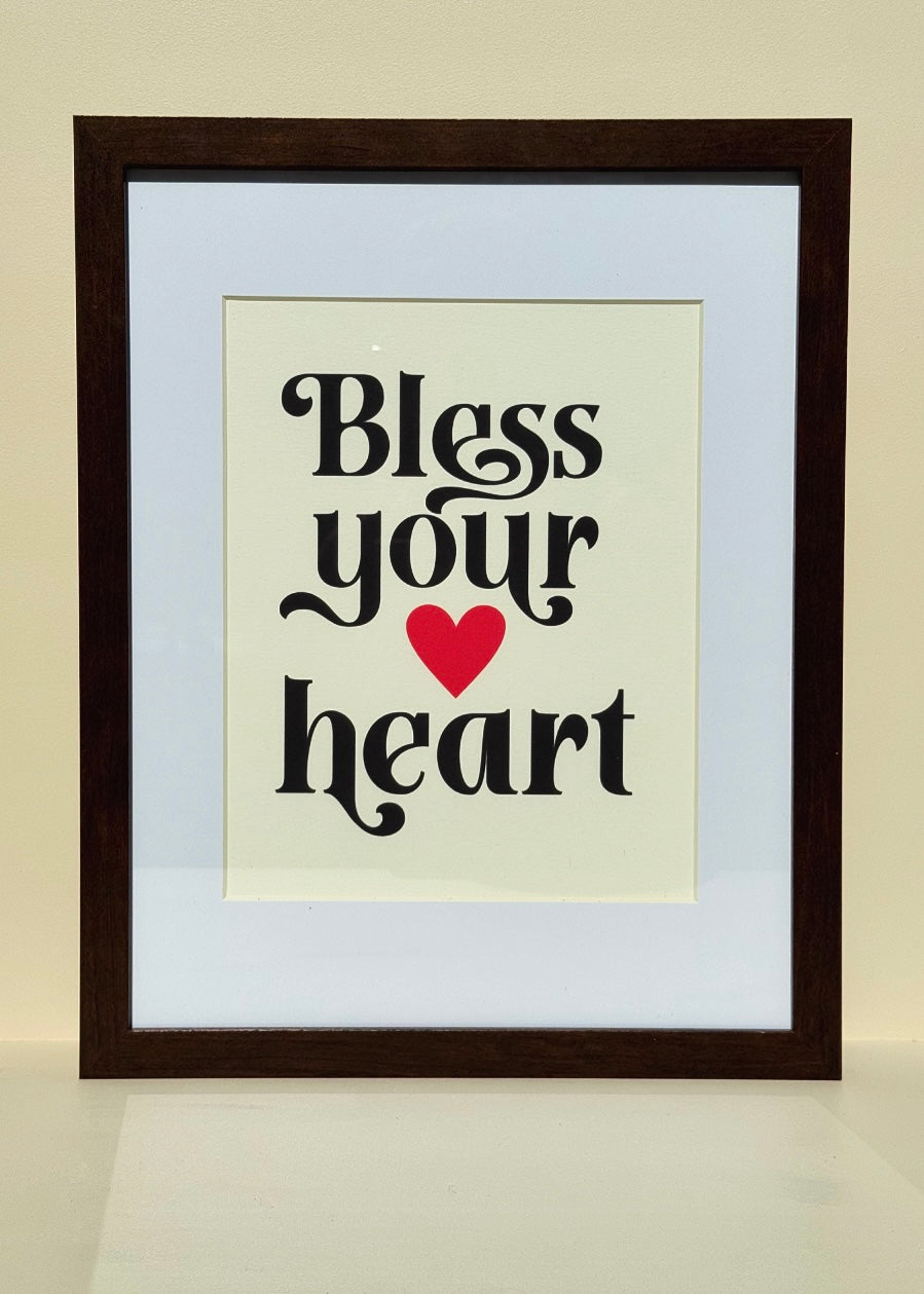 Bless Your Heart Print