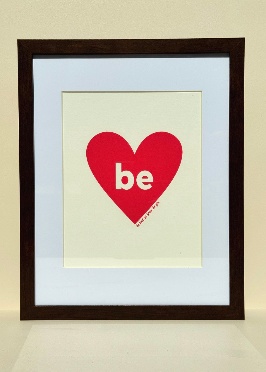 Be Heart Print