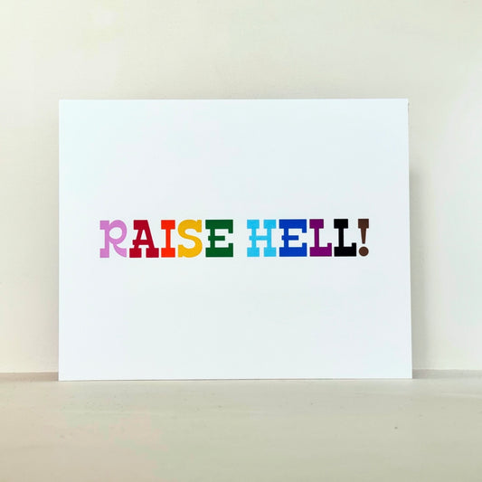 Raise Hell Pride Print